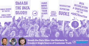 Smash the Data Silos: Use Marketo to Create a Single Source of Customer Truth | Marketo Summit 2018