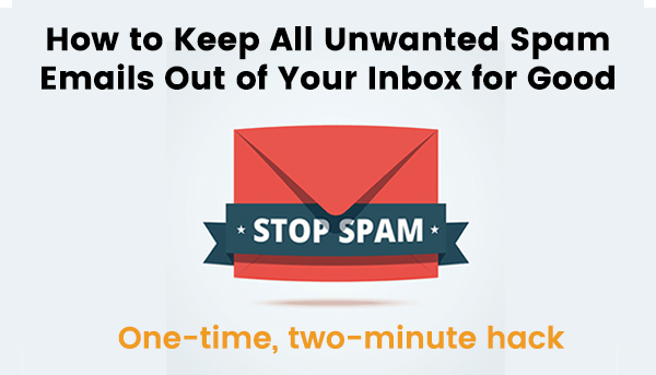 hack-to-keep-unwanted-spam-out-of-your-inbox